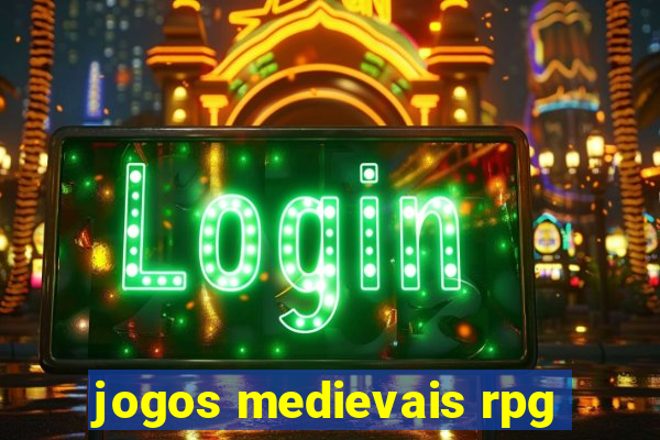 jogos medievais rpg